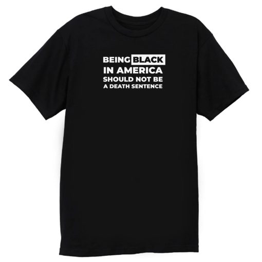 BeingBlack In America T Shirt