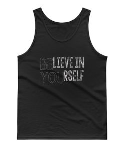 Belive In Yourself Tank Top