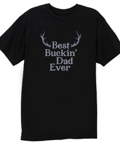 Best Buckin Dad Ever Antler T Shirt