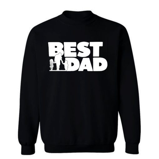 Best Dad Fathers And The Childern Sweatshirt