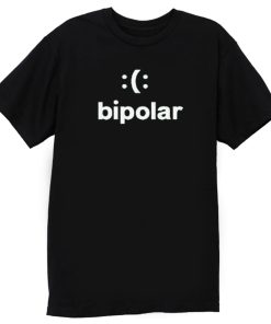 Bipolar funny Meme Smiley T Shirt