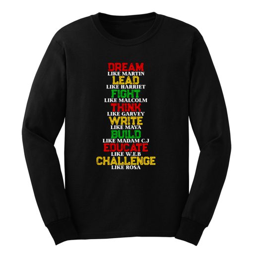 Black History and Historical Leaders Juneteenth Long Sleeve