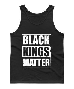 Black Kings Matter Black Culture Black And Proud Tank Top