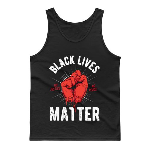 Black Lives Matter No Justice No Peace Tank Top