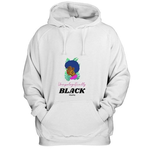 Black Lives Matter Unapologetically Black Hoodie