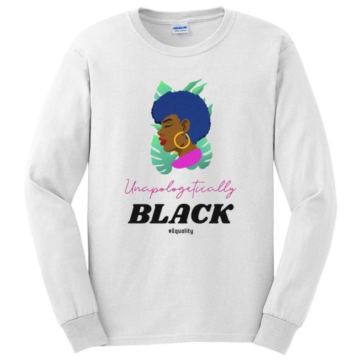 Black Lives Matter Unapologetically Black Long Sleeve