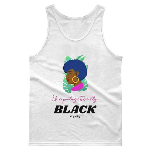 Black Lives Matter Unapologetically Black Tank Top