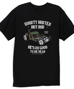 Bounty Hunter Hot Rod Death Race T Shirt