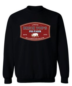 Brick Tops Pig Farm London Sweatshirt