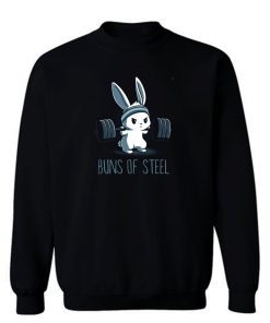 Buns Of Steel Bunny Gym Funny Sweatshirt
