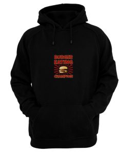 Burger Eating Champion Hoodie
