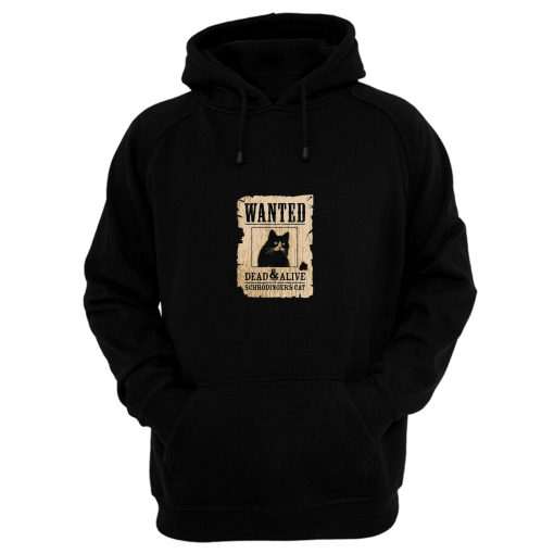 Cat Wanted Dead Or Alive Hoodie
