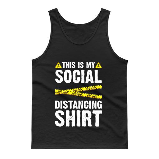 Caution Tape This Is My Social Distancing Tank Top