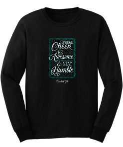 Cherished Girl Womens Spread Cheer Stay Humble Long Sleeve