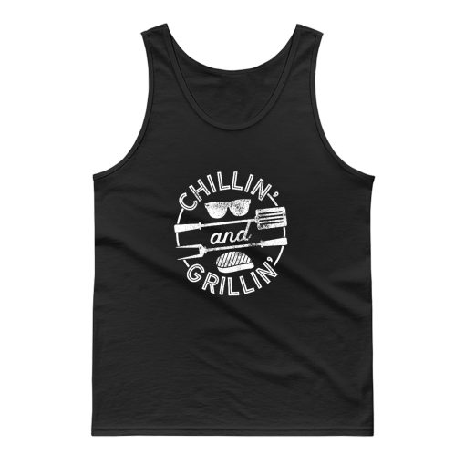 Chillin And Grillin Tank Top
