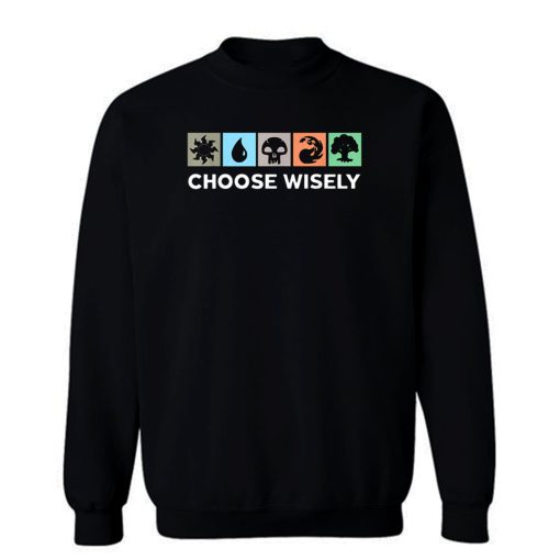 Choose Wisely Vintage Sweatshirt