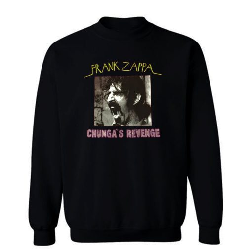 Chungas Revenge Frank Zappa Sweatshirt