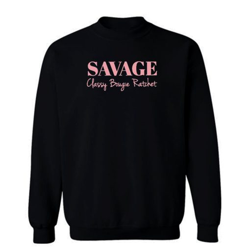 Classy Bougie Ratchet Summer Savage Sweatshirt