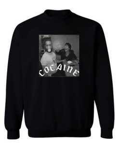 Cocaine Drug Smoke High Friends Funny Sweatshirt