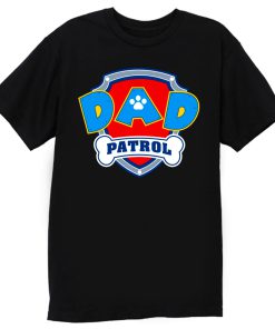 DAD Patrol Parody Paw Patrol Family T Shirt