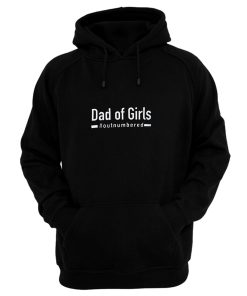 Dad Of Girls Out Numbered Hoodie