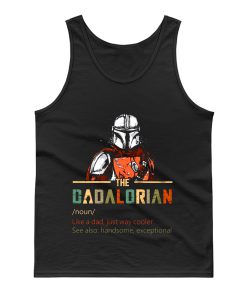 Dadalorian like a Dad just way cooler Star Wars The Mandalorian Tank Top