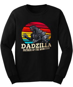 Dadzilla Father Of The Monsters Long Sleeve