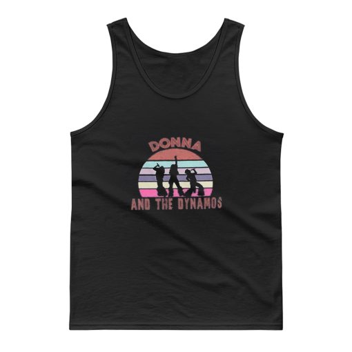 Donna And The Dynamos Music Band Tank Top