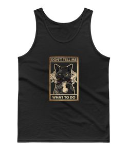 Dont Tell Me What To Do Smokey Cats Tank Top
