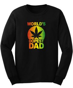 Dopest Dad Dope Funny Long Sleeve