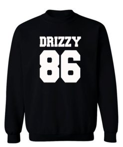 Drizzy 86 Drake Sweatshirt