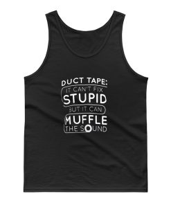 Duct Tape Stupid Muffle Tank Top