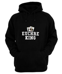 Euchre King Funny Euchre Player Hoodie