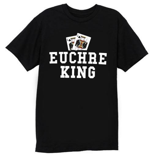 Euchre King Funny Euchre Player T Shirt