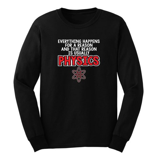 Everthing Happens For A Reason Long Sleeve
