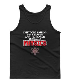 Everthing Happens For A Reason Tank Top