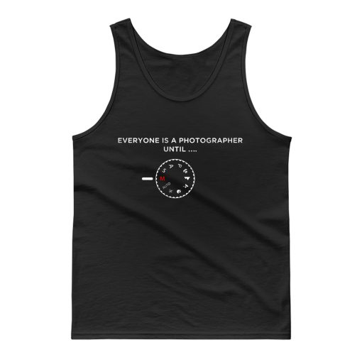 Everyone Is A Photographer Tank Top