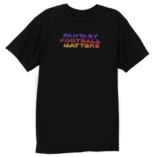 FantasyFootbal Matters Vintage T Shirt