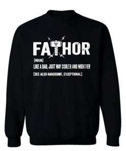 Father Thor FaThor Funny Dad Viking Sweatshirt
