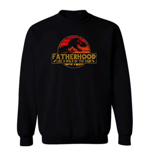 Fatherhood Jurassic Park Sweatshirt