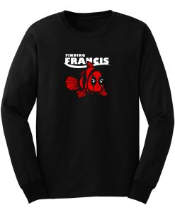 Finding Francis Long Sleeve