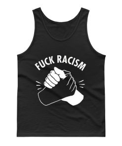 Fuck Racism Peace Love Tank Top