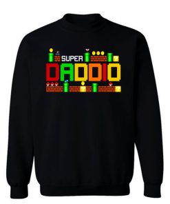 Funny Dad Super Daddio Parody Super Mario Sweatshirt