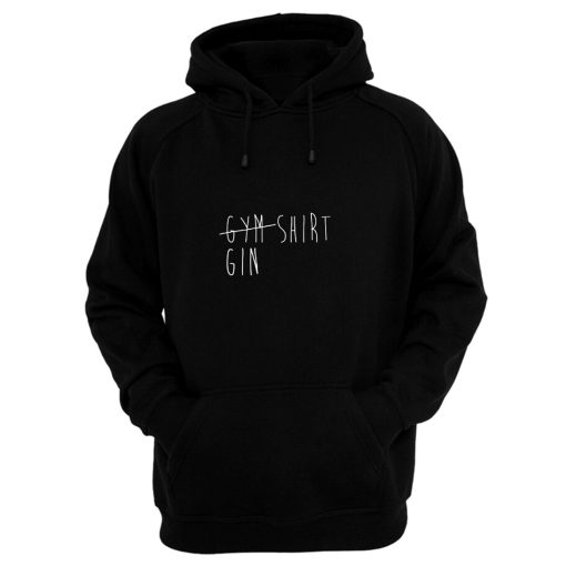 Funny Gym Gin And Tonic Hoodie