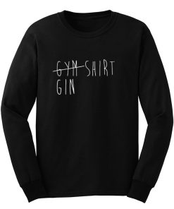 Funny Gym Gin And Tonic Long Sleeve