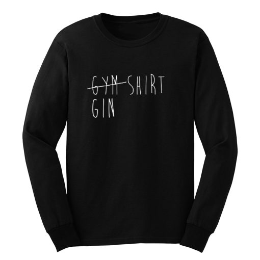 Funny Gym Gin And Tonic Long Sleeve