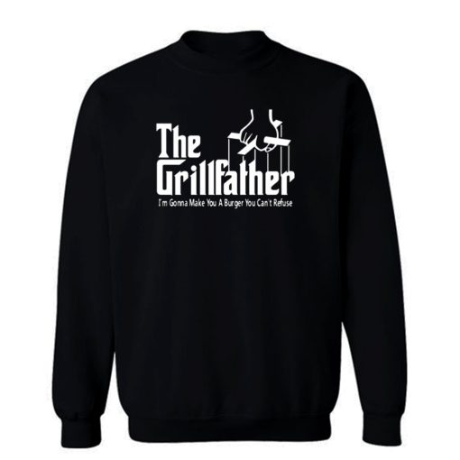 GRILLFATHER Funny Fathers Day BBQ Barbecue Grill Dad Grandpa Sweatshirt