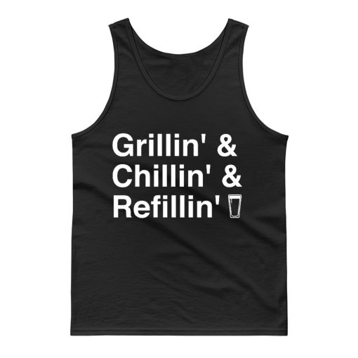 Grillin Chillin Refillin Fathers Day Tank Top