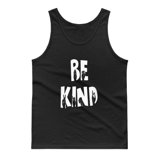 Hand Fingers Be Kind Tank Top