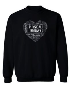 Heart Pysichal Therapy Sweatshirt